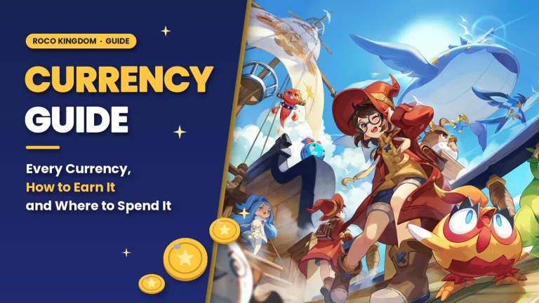 Roco Kingdom Currency Guide: Every Currency, How to Earn It and Where to Spend It