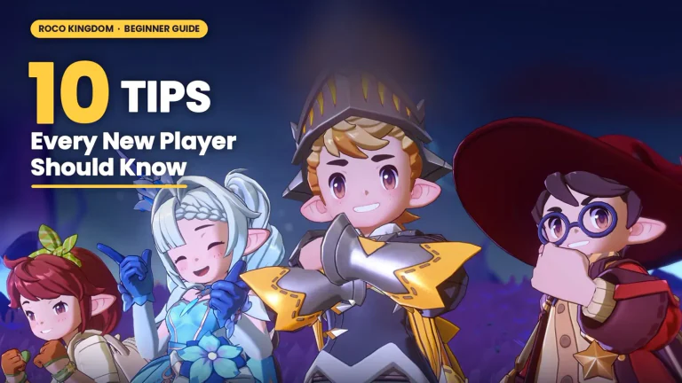 Roco Kingdom Beginner Guide: 10 Tips Every New Player Should Know